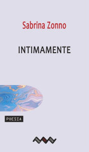 Title: Intimamente, Author: Sabrina Zonno