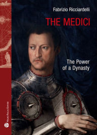 Ebook forums free downloads The Medici: The Power of a Dynasty