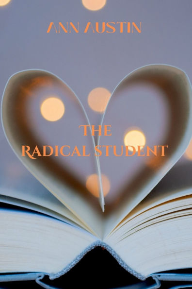 The radical student: Protest reaches its peak