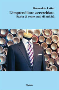 Title: L'imprenditore accerchiato, Author: Romualdo Latini