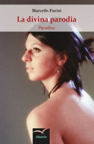 Title: La divina parodia - Paradiso, Author: Furini Marcello