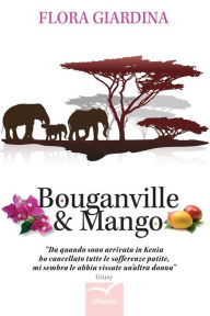 Title: Bouganville e Mango, Author: Flora Giardina