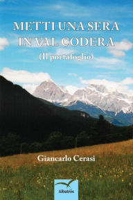 Title: Metti una sera in val codera, Author: Giancarlo Cerasi