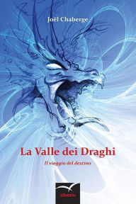 Title: La Valle dei Draghi, Author: Joel Chaberge