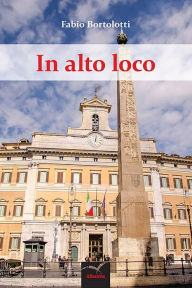 Title: In alto loco, Author: Fabio Bortolotti
