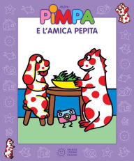 Title: Pimpa e l'amica Pepita, Author: Francesco Tullio-Altan