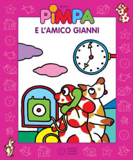 Title: Pimpa e l'amico Gianni, Author: Francesco Tullio-Altan