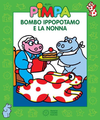 Pimpa Bombo Ippopotamo E La Nonnanook Book
