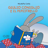 Title: Giulio Coniglio e il pipistrello, Author: Nicoletta Costa
