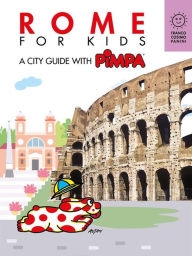Title: Rome for kids: A city guide with Pimpa, Author: Altan