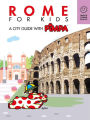 Rome for kids: A city guide with Pimpa