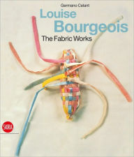 Title: Louise Bourgeois: The Fabric Works, Author: Germano Celant