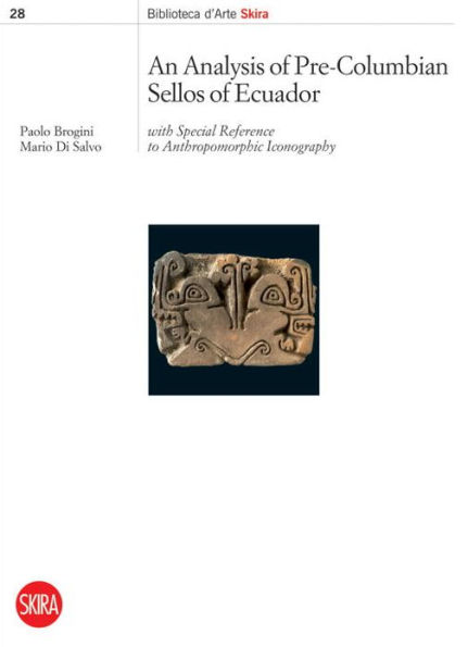 Analysis of Pre-Columbian Sellos of Ecuador: with Special Reference to Anthropomorphic Iconography