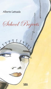 Title: School Projects, Author: Alberto Lattuada