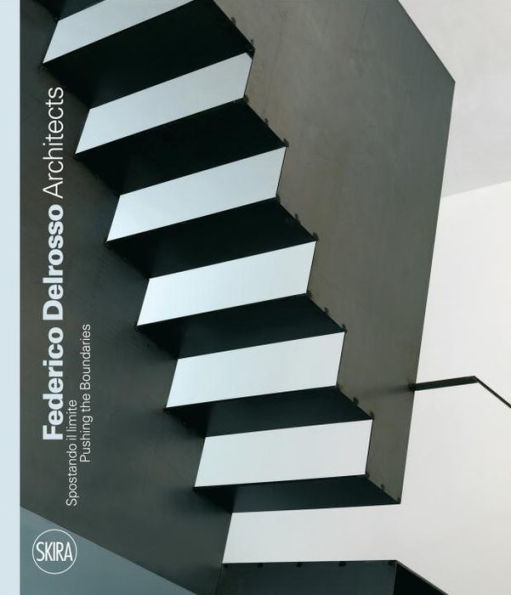 Federico Delrosso Architects: Pushing the Boundaries