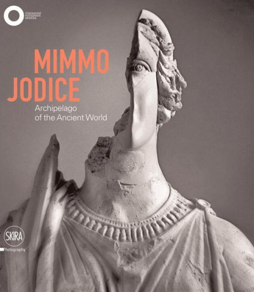 Mimmo Jodice: Archipelago of the Ancient World
