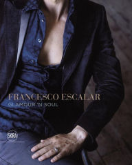 Title: Francesco Escalar: Glamour'n Soul, Author: Francesco Escalar