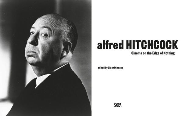 Alfred Hitchcock: Cinema on the Edge of Nothing