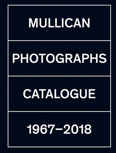 Matt Mullican: Photographs: Catalogue 1971-2018