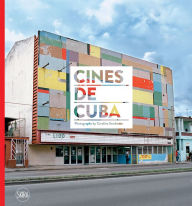 Download for free books online Cines de Cuba: Photographs by Carolina Sandretto
