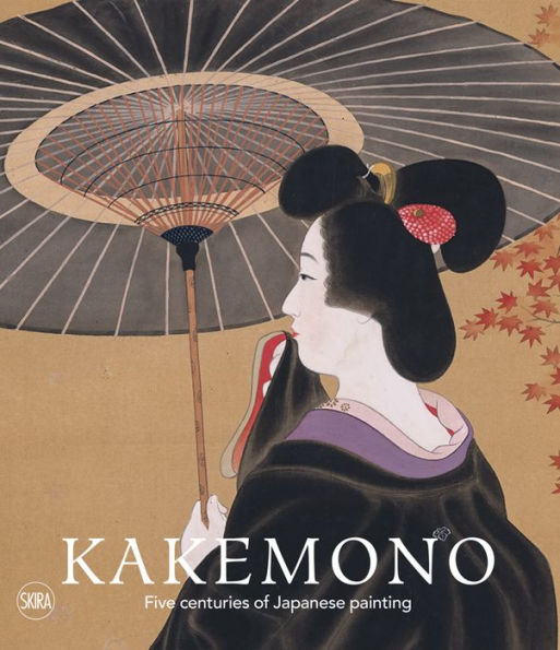 Kakemono: Five Centuries of Japanese Painting: The Perino Collection