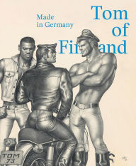 It pdf ebook download free Tom of Finland: Made in Germany