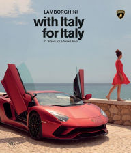 Best sellers eBook download Lamborghini with Italy for Italy: 21 Views for a New Drive