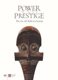 Download e-book french Power and Prestige: The Art of Clubs in Oceania