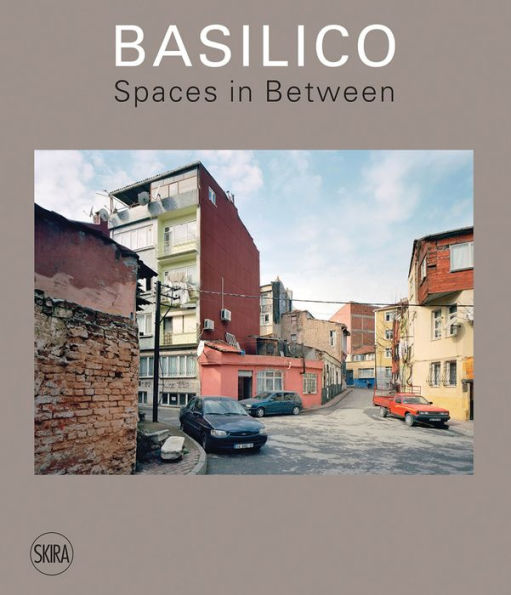 Gabriele Basilico: Spaces in Between