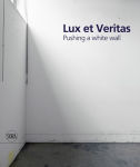 Alternative view 1 of Lux et Veritas: Pushing a White Wall