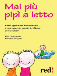 Title: Mai più pipì a letto, Author: Elisa Campagnoli