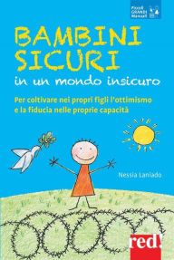 Title: Bambini sicuri in un mondo insicuro, Author: Nessia Laniado