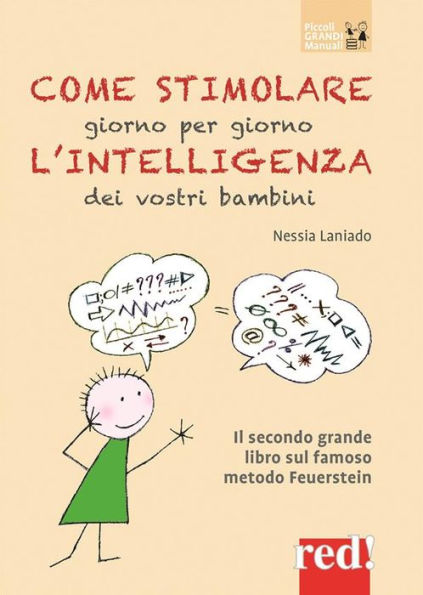 Come stimolare giorno per giorno l'intelligenza dei vostri bambini