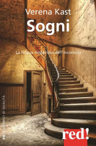 Title: Sogni: La lingua misteriosa dell'inconscio, Author: Verena Kast