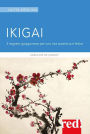 Ikigai: Il segreto giapponese per una vita autentica e felice