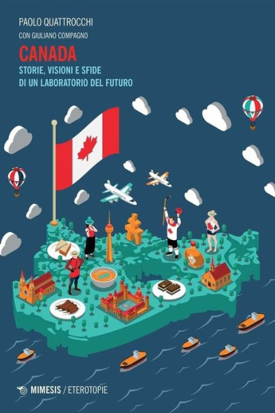 Canada: Storie, Visioni e Sfide di un Laboratorio del Futuro