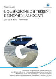 Title: Liquefazione dei terreni e fenomeni associati: Verifica, Calcolo, Prevenzione, Author: Alberto Bruschi