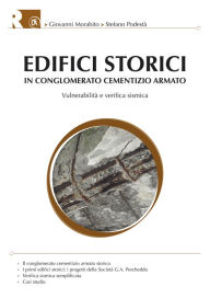 Title: Edifici storici in conglomerato cementizio armato: Vulnerabilità e verifica sismica, Author: Giovanni Morabito