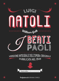 Title: I Beati Paoli - Versione integrale dell'opera originale, Author: Luigi Natoli