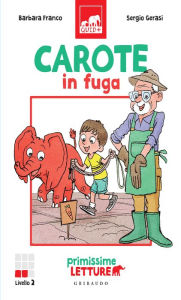 Title: Carote in fuga, Author: Barbara Franco