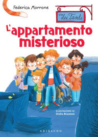 Title: L'appartamento misterioso (Via dei Tanti), Author: Federica Morrone