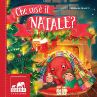 Title: Che cos'è il Natale?, Author: Barbara Franco