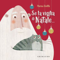 Title: Se la vigilia di Natale..., Author: Marisa Vestita