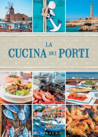 Title: La cucina dei porti, Author: AA.VV.