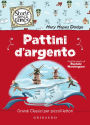 Pattini d'argento: Grandi classici per piccoli lettori