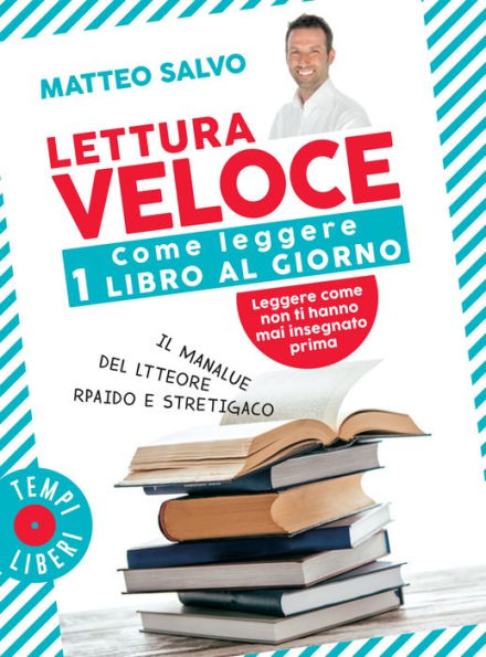 Lettura Veloce: Come leggere 1 libro al giorno