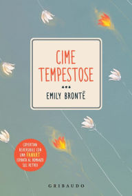 Title: Cime Tempestose, Author: Emily Brontë