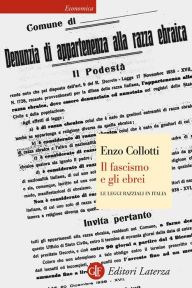 Title: Il fascismo e gli ebrei: Le leggi razziali in Italia, Author: Enzo Collotti