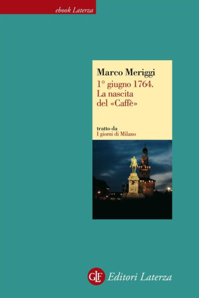 1° giugno 1764. La nascita del 