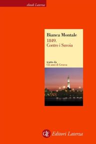 Title: 1849. Contro i Savoia, Author: Bianca Montale